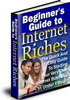 Thumbnail NEW!! begnners guide to internet riches